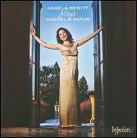 Angela Hewitt plays Handel & Haydn - Angela Hewitt (piano)