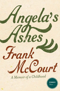 Angela's Ashes: A Memoir of a Childhood - McCourt, Frank