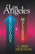 Angeles, Los: Escogidos y Malignos - Dickason, C Fred