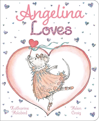 Angelina Loves - Holabird, Katharine, and Kingdaddy (Illustrator)