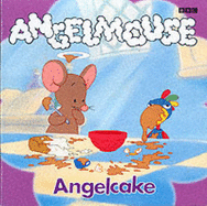 Angelmouse: Angelcake