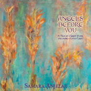 Angels Before You: A Tale of a Great Flame following a Little Light