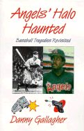 Angels' Halo Haunted: Baseball Tragedies Revisited