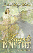 Angels In My Tree: A memoir