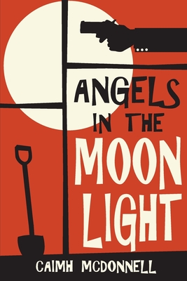 Angels in the Moon Light - McDonnell, Caimh