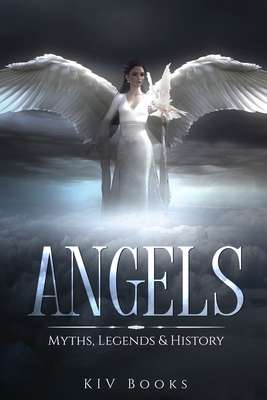 Angels: Myths, Legends & History - Books, Kiv