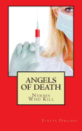 Angels of Death: Nurses Who Kill