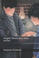 Angels' Shoes and Other Stories