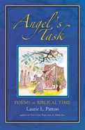Angel's Task: Poems in Biblical Time