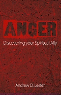 Anger: Discovering Your Spiritual Ally
