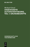 Angewandte Automatentheorie, Teil 1: Grundbegriffe