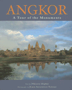 Angkor: A Tour of the Mounuments