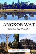 Angkor Wat: 20 Must see temples
