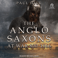 Anglo Saxons at War 800-1066