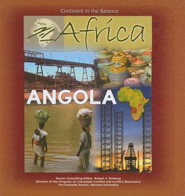 Angola - Staeger, Rob, and Rotberg, Robert I (Editor)