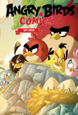 Angry Birds Comics Volume 3: Sky High - Toriseva, Janne, and Dakin, Glenn, and Tobin, Paul