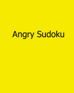 Angry Sudoku: Easy to Read, Large Grid Sudoku Puzzles