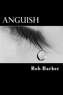 Anguish - Barker, Rob