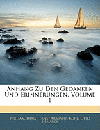 Anhang Zu Den Gedanken Und Erinnerungen, Volume 1