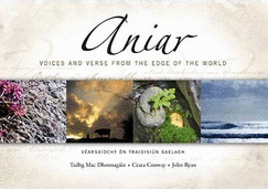 Aniar : Vearsaiocht on Traidisiun Gaelach - Voices and Verse from the Edge of the World 2007