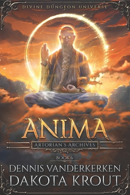 Anima: A Divine Dungeon Series - Krout, Dakota, and Vanderkerken, Dennis
