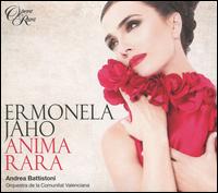 Anima Rara - Ermonela Jaho (soprano); Orquestra de la Comunitat Valenciana; Andrea Battistoni (conductor)