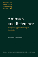 Animacy and Reference: A Cognitive Approach to Corpus Linguistics