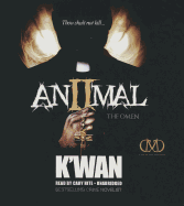 Animal 2: The Omen - K Wan