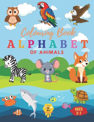 Animal ABCs: A Fun Alphabet Coloring Book: Discover and Color Your Way Through the Alphabet with Adorable Animals from A to Z - Kids, Zummy Zum