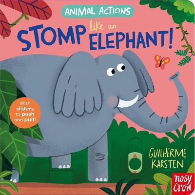 Animal Actions: Stomp Like an Elephant - 