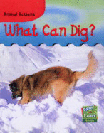 Animal Actions What Can Dig? - 