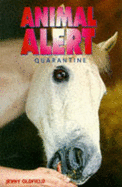 Animal Alert: Quarantine