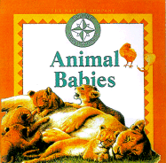 Animal Babies - Time-Life Books, and Young Discoveries, and Craig, Claire