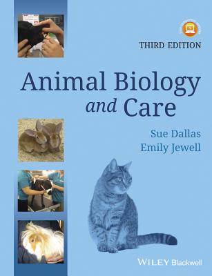 Animal Biology and Care - Dallas, Sue, and Jewell, Emily