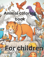 Animal coloring book: Coloring book for kids