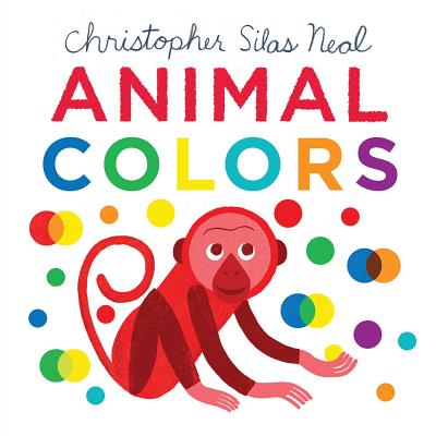 Animal Colors - Neal, Christopher Silas