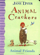 Animal Crackers: Animal Friends