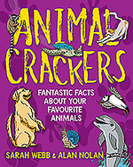 Animal Crackers: Fantastic Facts About Your Favourite Animals