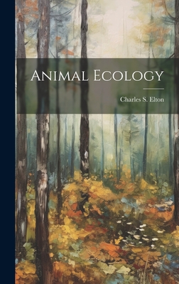 Animal Ecology - Elton, Charles S (Charles Sutherland) (Creator)