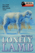 Animal Emergency #10: Lonely Lamb - Costello, Emily