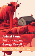 Animal Farm / Politik Kandang: Tranzlaty English / Bahasa Melayu