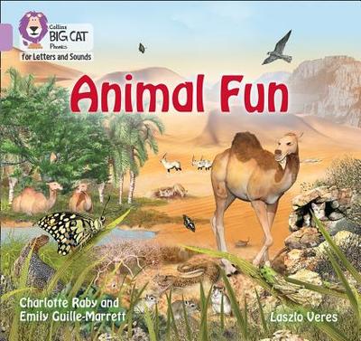 Animal Fun: Band 00/Lilac - Guille-Marrett, Emily, and Raby, Charlotte, and Collins Big Cat (Prepared for publication by)