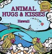 Animal Hugs and Kisses: Hawaii