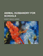 Animal Husbandry for Schools