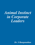 Animal Instinct in Corporate Leaders