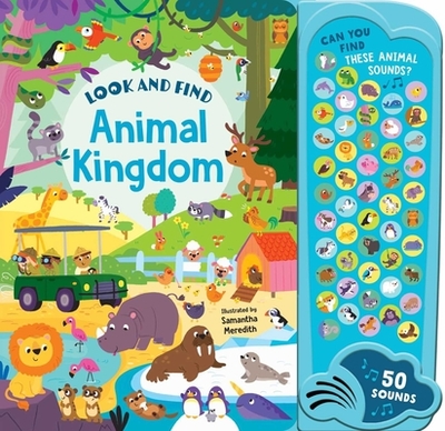Animal Kingdom: 50 Button Sound Book: Search & Find Book with 50 Noises! - 