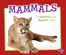 Animal Kingdom Questions and Answers Mammals a Question and Answer Book