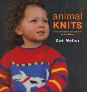 Animal Knits: 25 Fun Handknits for Children and Toddlers