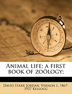 Animal Life: A First Book of Zology