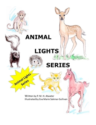 Animal Lights Series - Atwater, P M H